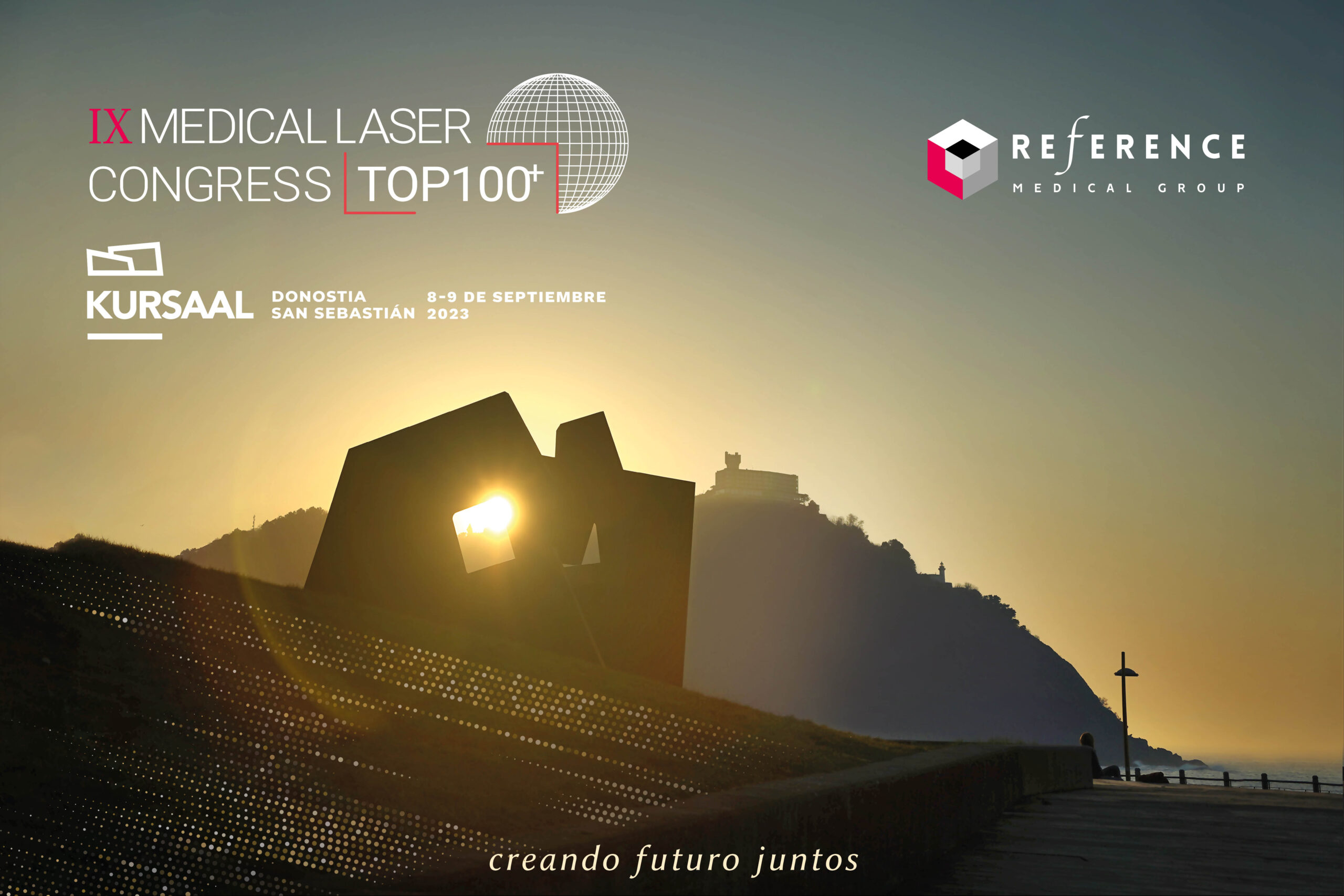 Medical Laser Congress TOP100+ Donostia / San Sebastián, Septiembre 2023 -  Reference Medical